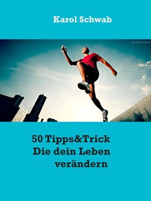 cover image of 50 Tipps&Trick Die dein Leben verändern